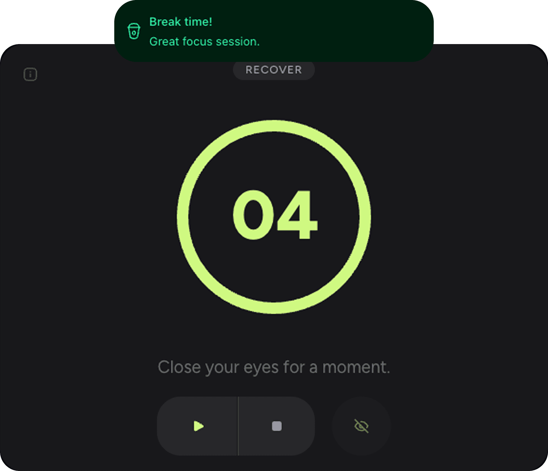 Recovery break screen